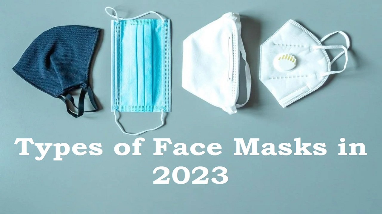 Types of Face Masks in 2023 ReTargeting News