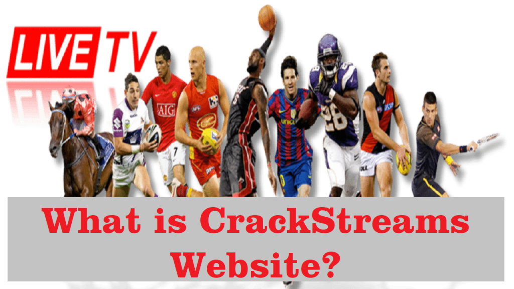 What is CrackStreams website