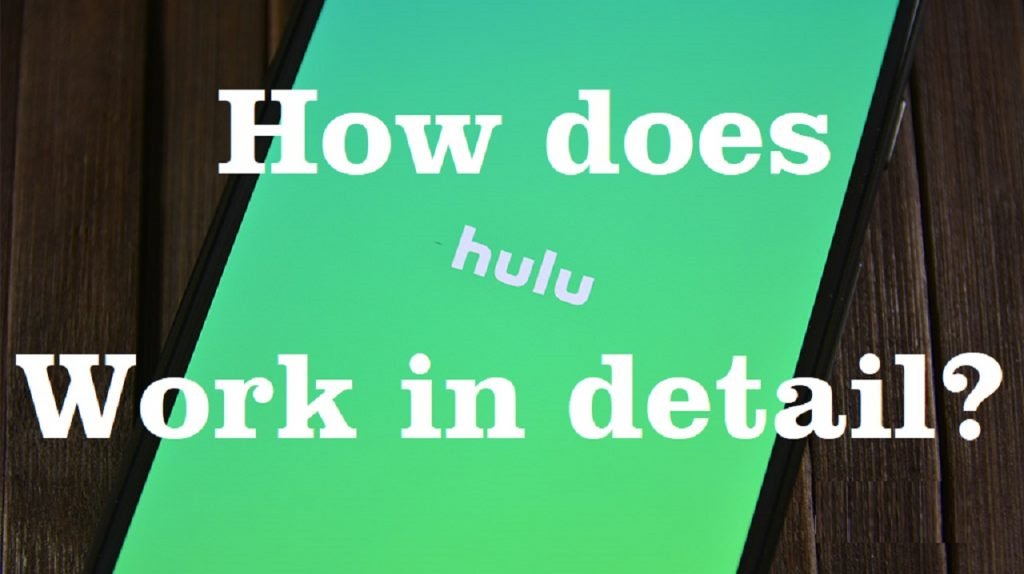 How does Hulu work in detail