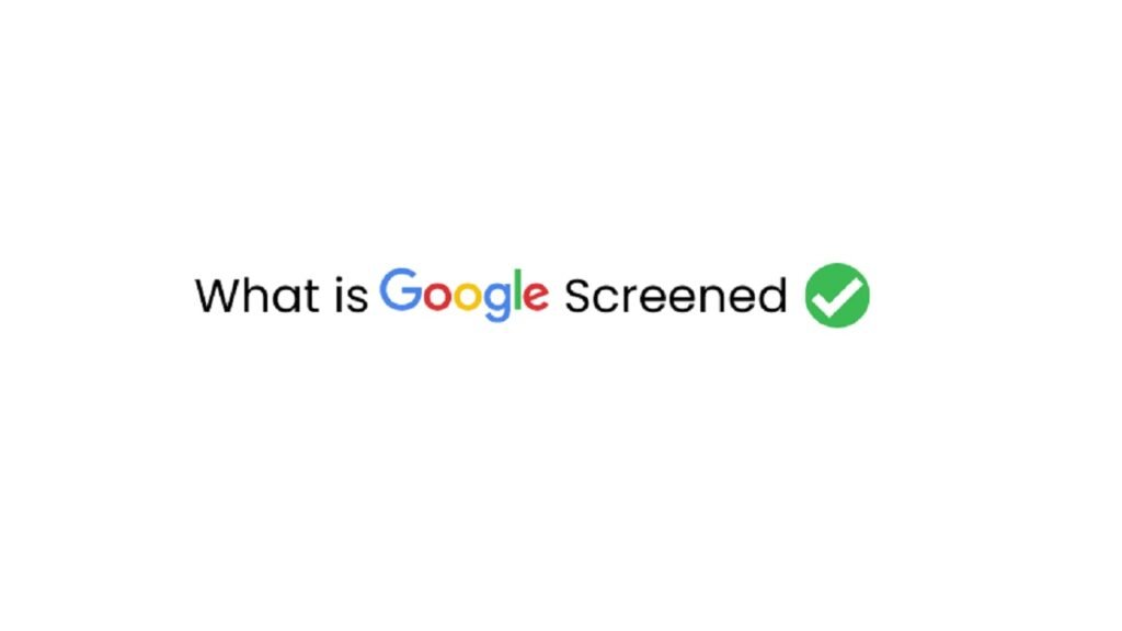 What is Google Screened Badge